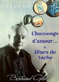 Chansongs d'amour et Blues de Vache